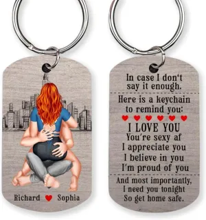 I Need You Tonight So Get Home Safe-Personalized Stainless Steel Keychain- Couple Gift- Keychain For Couple