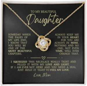 To My Beautiful Daughter "Always Keep Me In Your Heart" Love Knot Necklace, Jewelry Gift Box with Sentimental Message Card, Necklace Jewelry Present for Birthday Christmas Graduation, Gift for Beloved Daughter from Mom